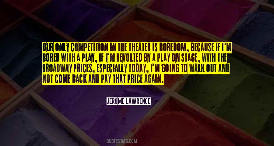 Quotes About Broadway #1002487
