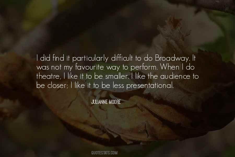 Quotes About Broadway #1207858