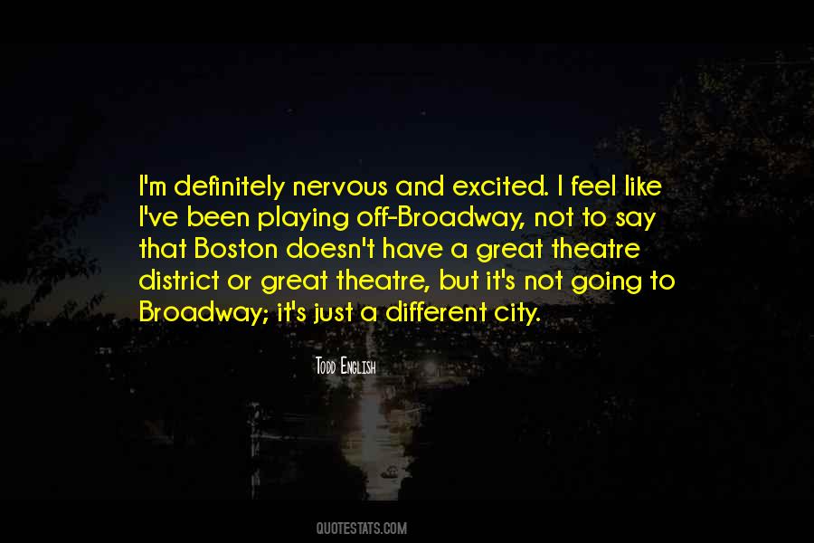 Quotes About Broadway #1245731