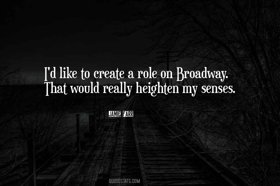 Quotes About Broadway #1256436