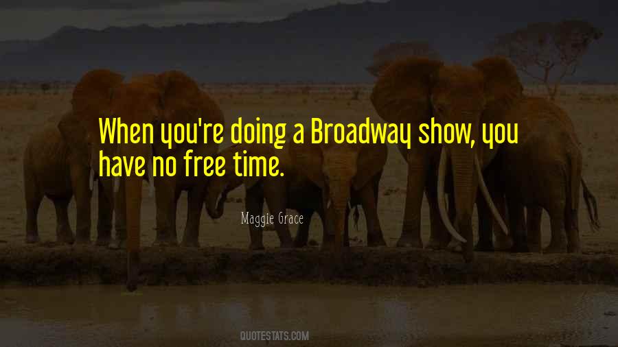 Quotes About Broadway #1267937
