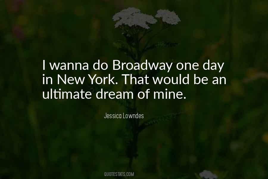 Quotes About Broadway #1285054