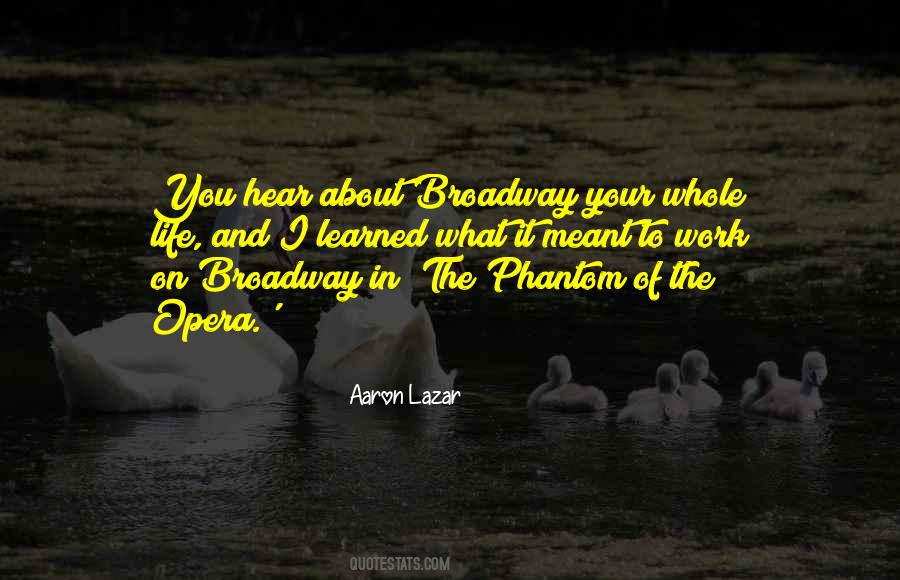 Quotes About Broadway #1286011