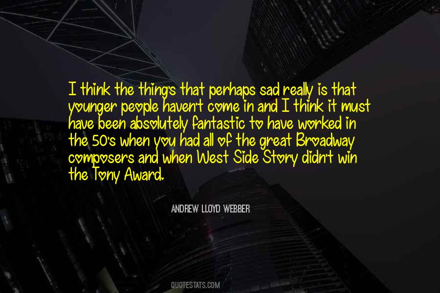 Quotes About Broadway #1311961