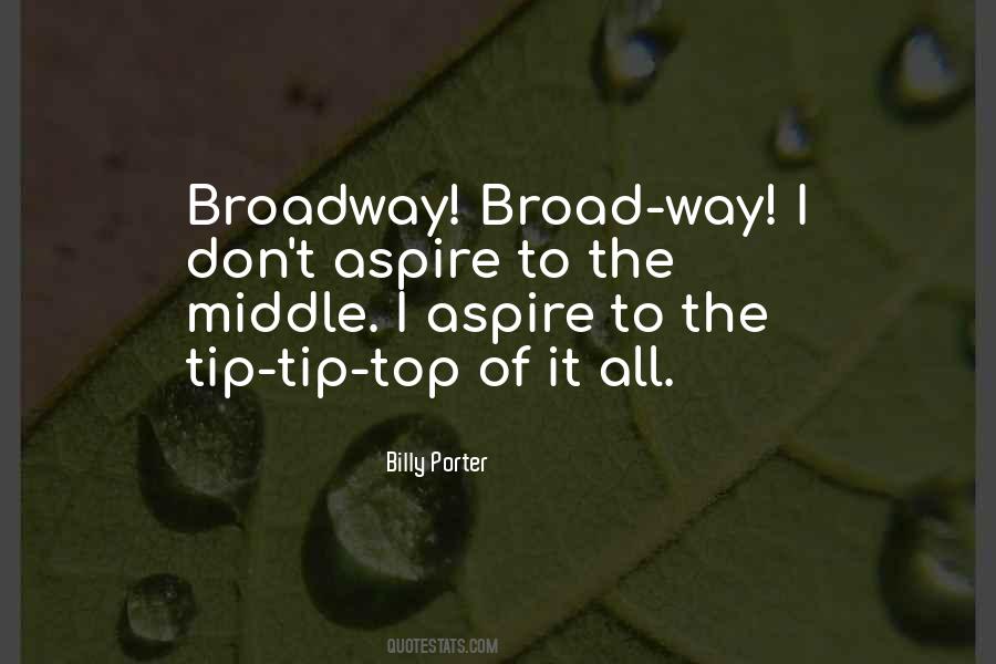 Quotes About Broadway #1317738