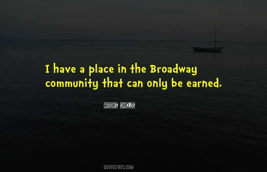 Quotes About Broadway #1337073