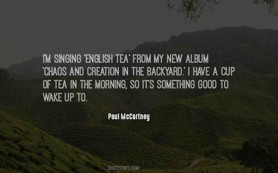 Quotes About Morning Tea #690528