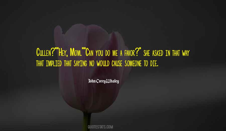 Quotes About Die #1870235