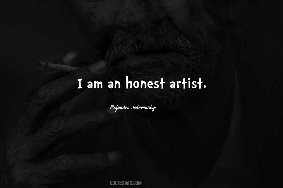 I Am Honest Quotes #355322