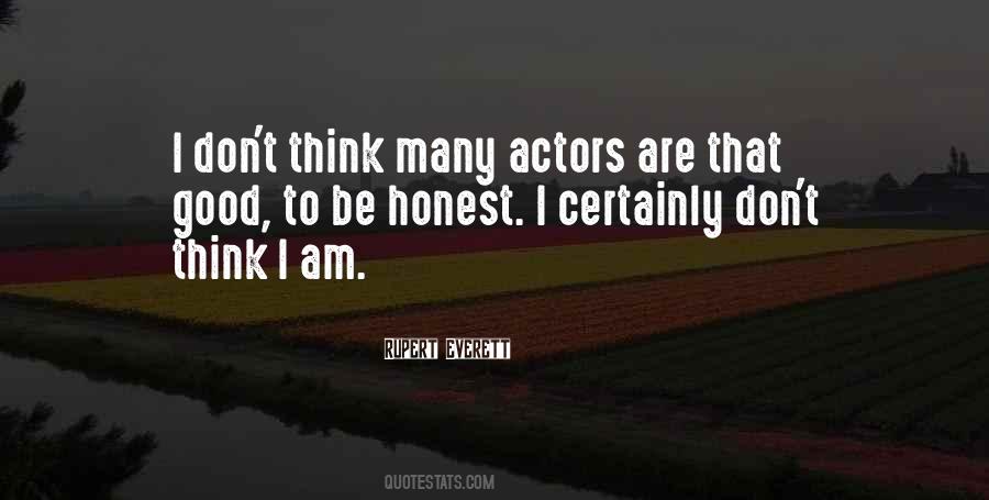 I Am Honest Quotes #596334