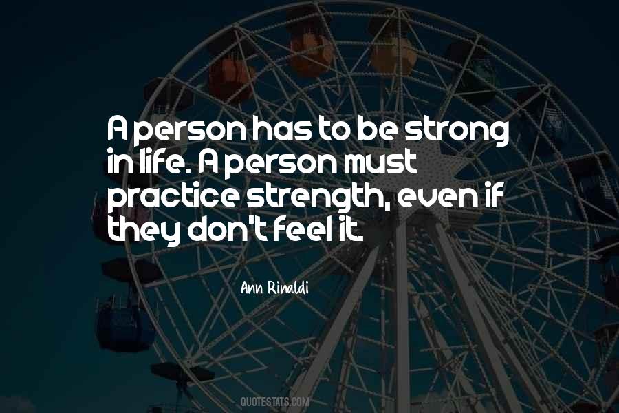 Quotes About Be A Strong Person #1336726