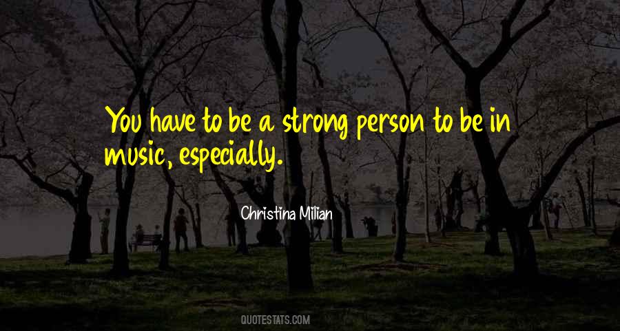 Quotes About Be A Strong Person #281875