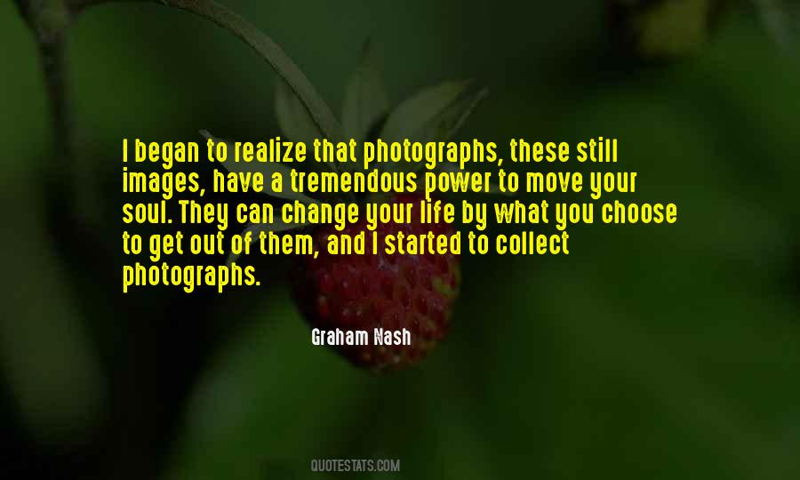 Photographs To Quotes #202289