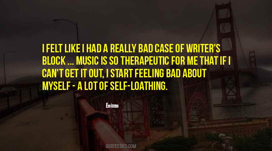 Quotes About Loathing Self #136694