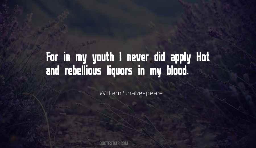 Quotes About Rebellious Youth #1836558