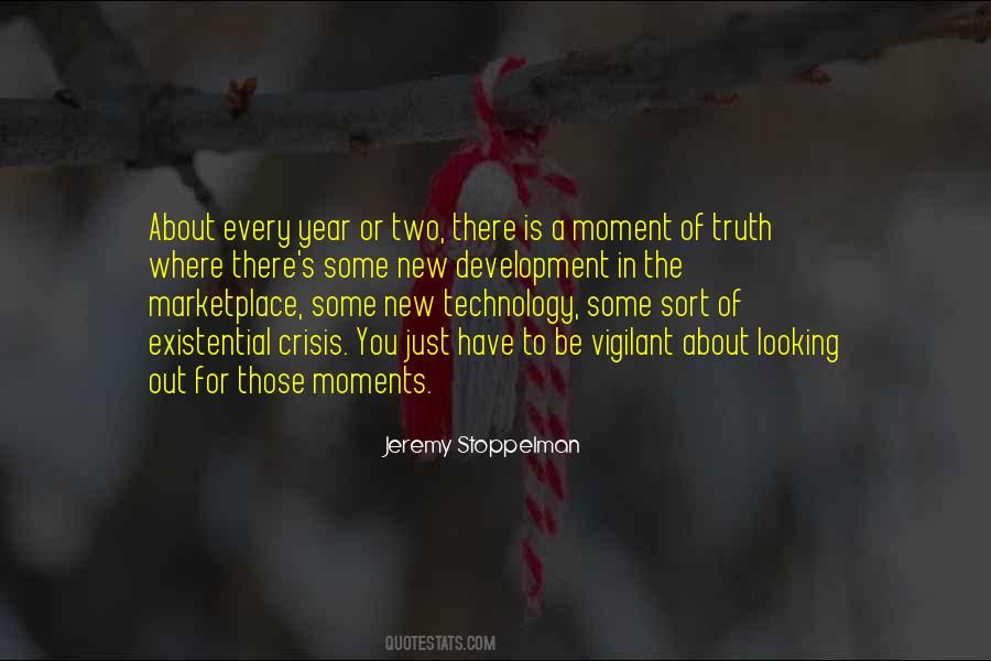 Quotes About Moment Of Truth #1480855