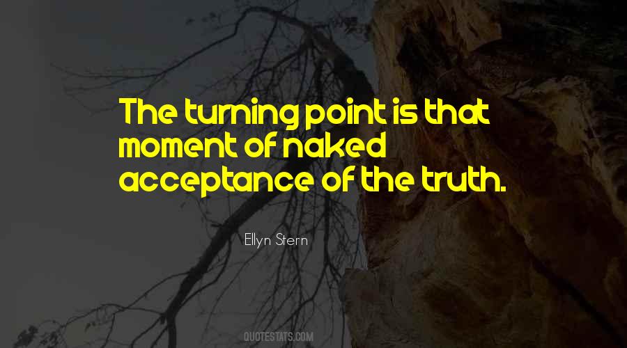 Quotes About Moment Of Truth #451953