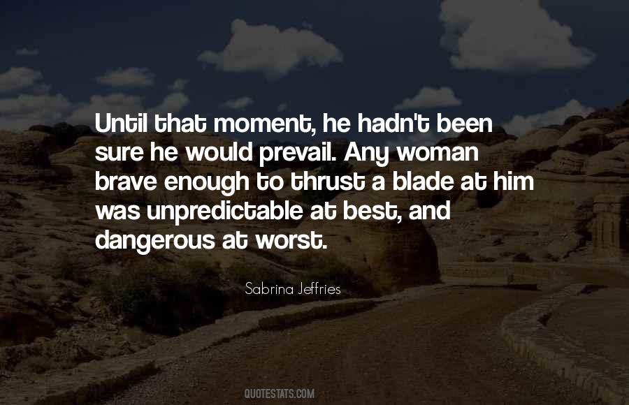 Brave Woman Quotes #1017061