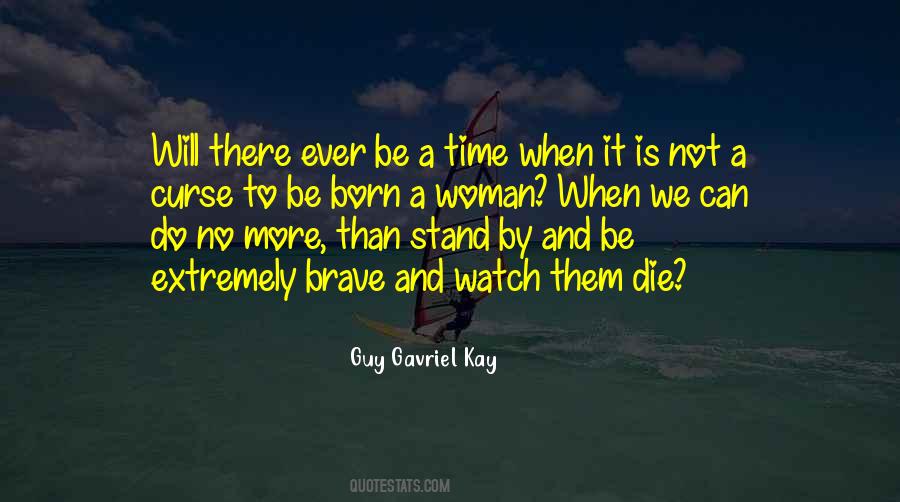 Brave Woman Quotes #1538418