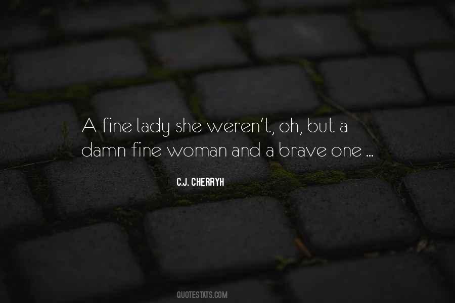 Brave Woman Quotes #1681657