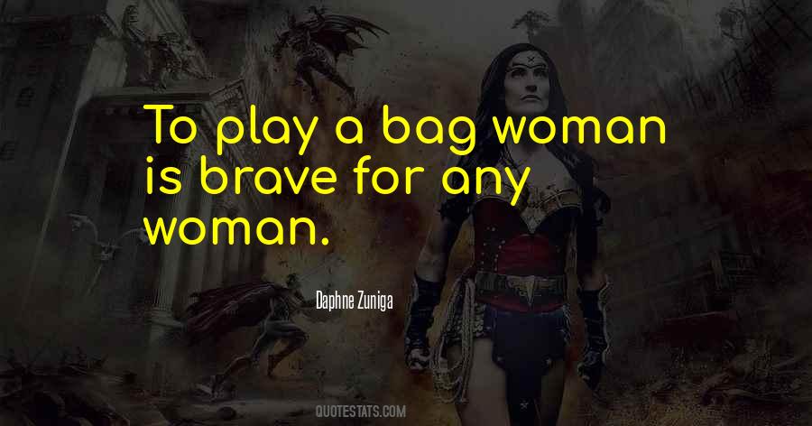 Brave Woman Quotes #1703624