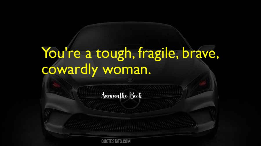 Brave Woman Quotes #333082