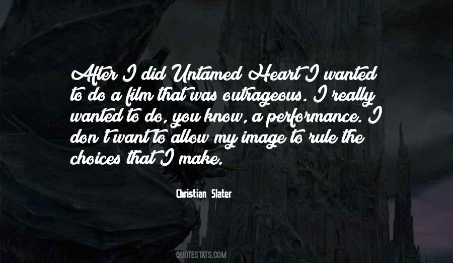 Quotes About An Untamed Heart #1811395