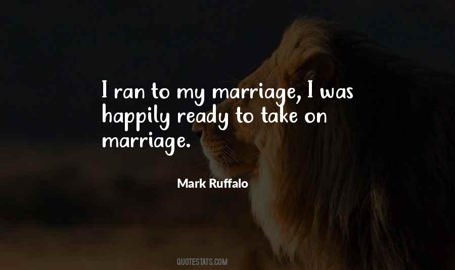 Quotes About Ready For Marriage #278554