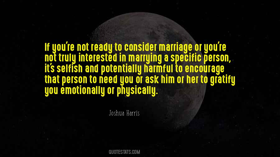 Quotes About Ready For Marriage #377795