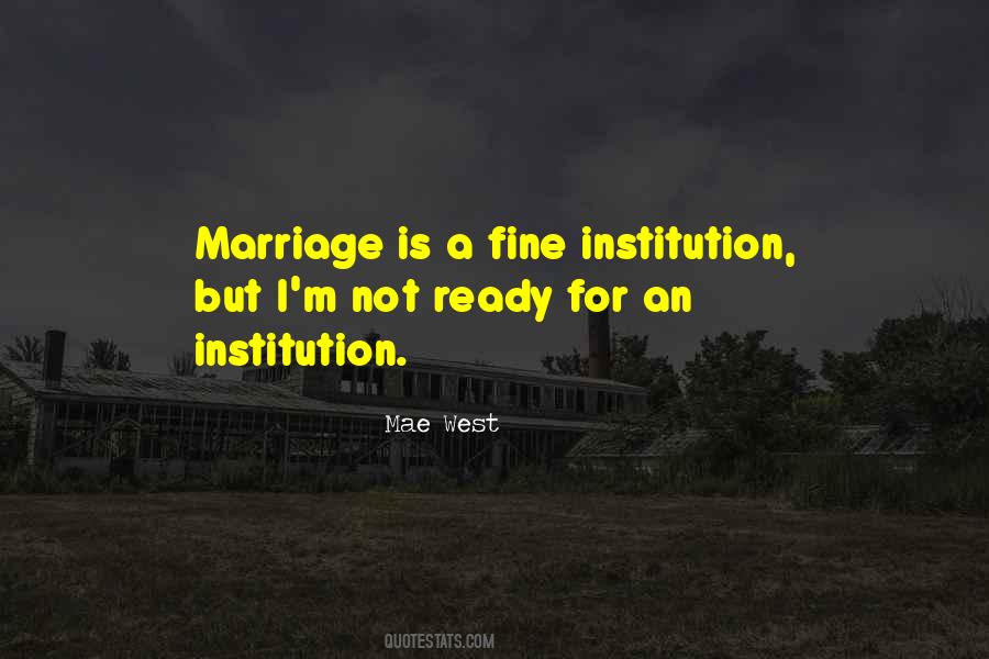 Quotes About Ready For Marriage #544163