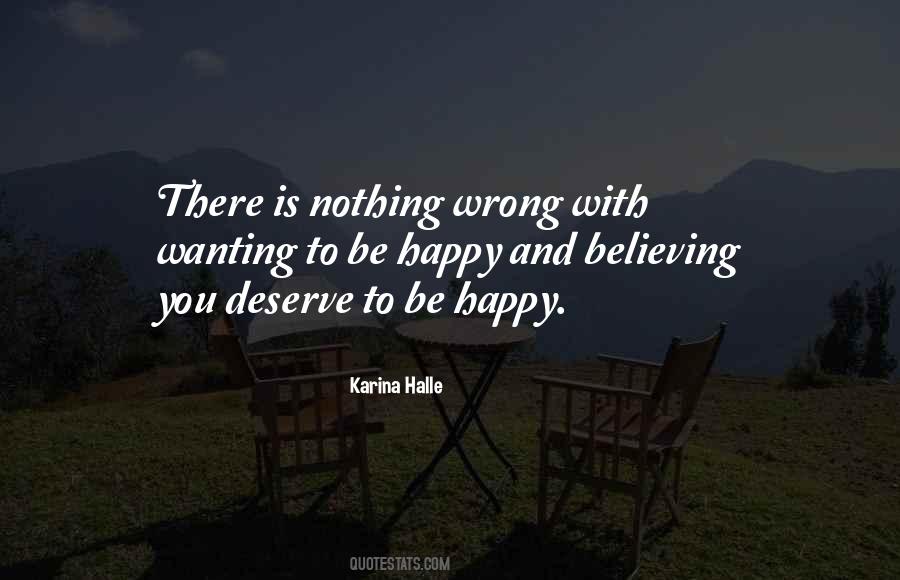 You Deserve To Be Happy Quotes #1588800