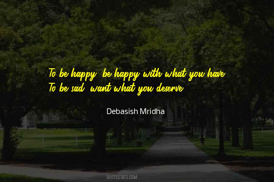 You Deserve To Be Happy Quotes #196103