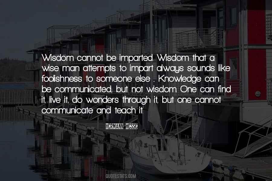 Quotes About Wisdom And Foolishness #542451