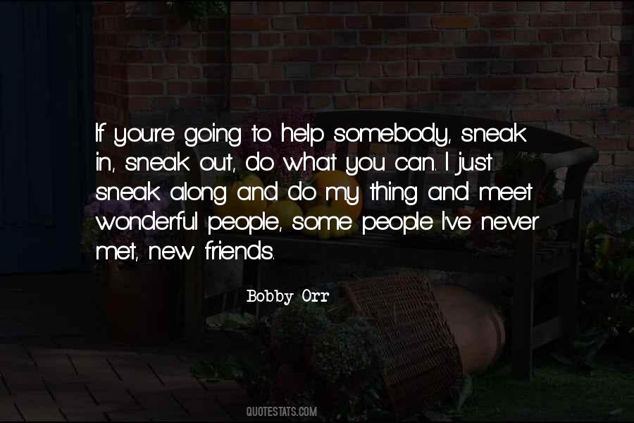 Quotes About Friends And Going Out #1458596