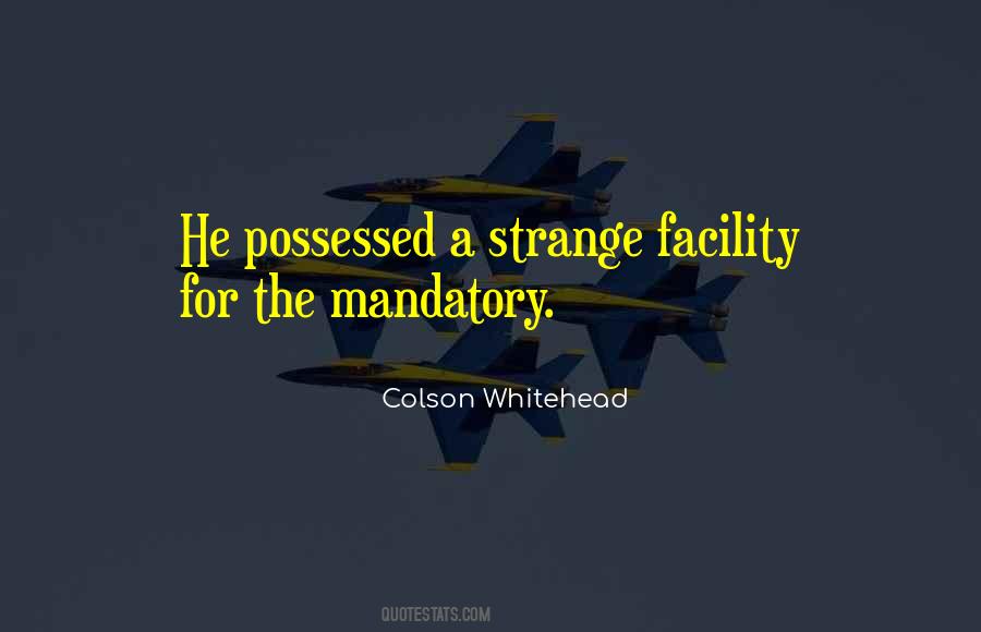 Quotes About Mandatory #1049786