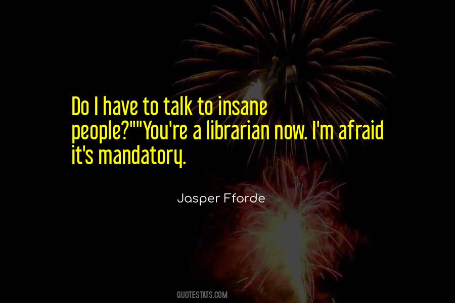 Quotes About Mandatory #1179778