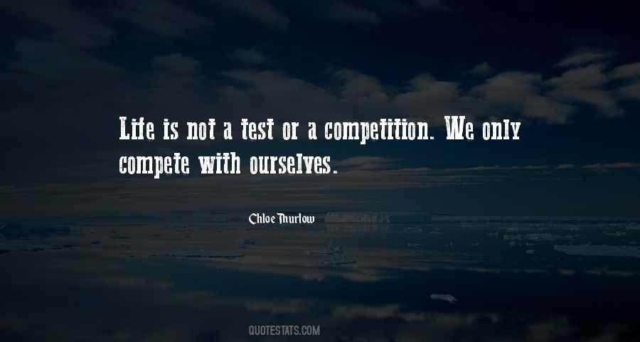 Quotes About Life Is Not A Competition #1797229
