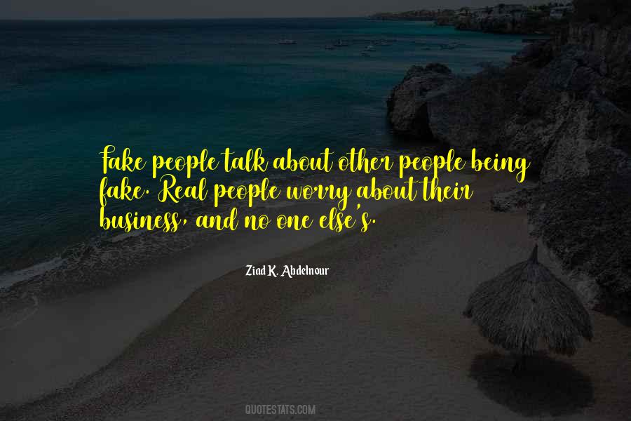 Quotes About Real People And Fake People #343530