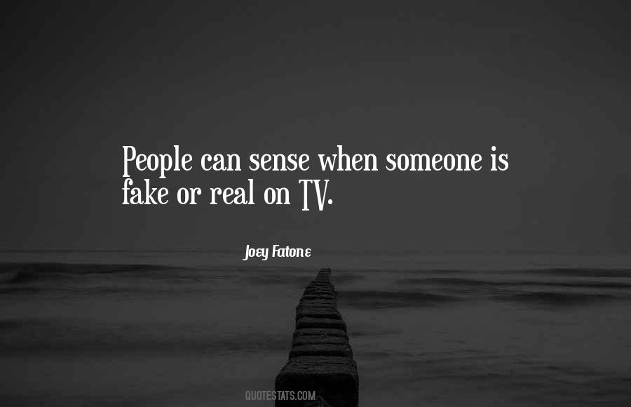 Quotes About Real People And Fake People #812801