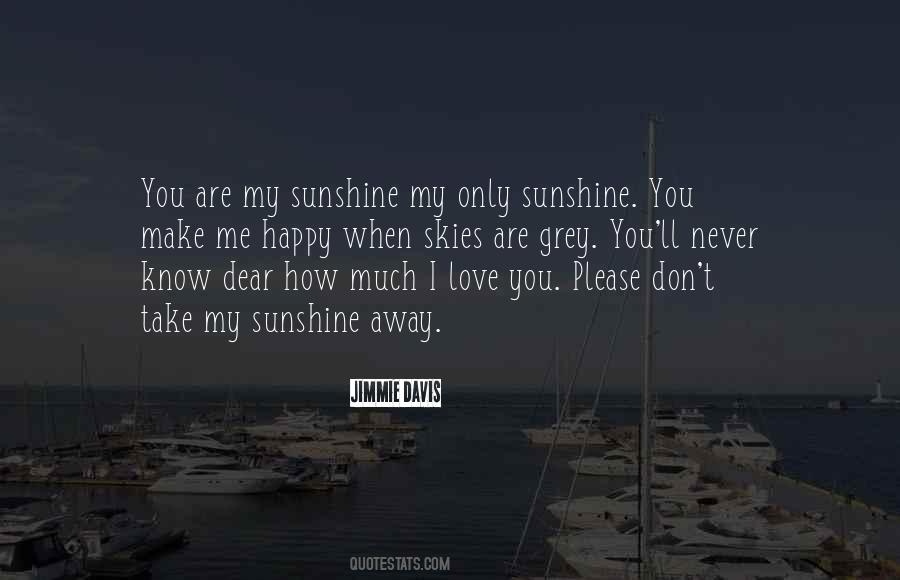 Quotes About How Much I Love You #134786