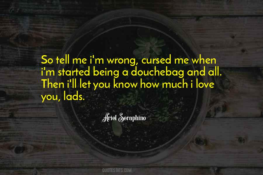 Quotes About How Much I Love You #1641309