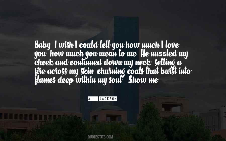 Quotes About How Much I Love You #632342