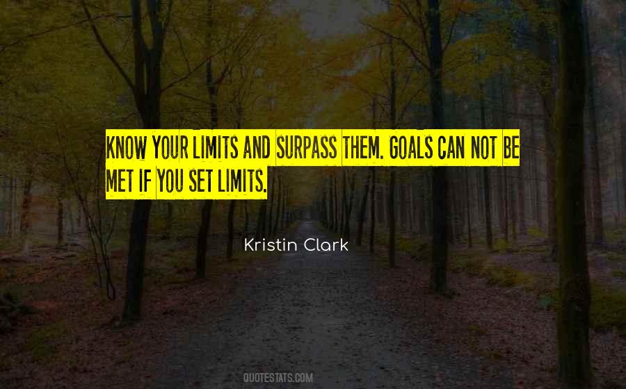 Quotes About Know Your Limits #1517557
