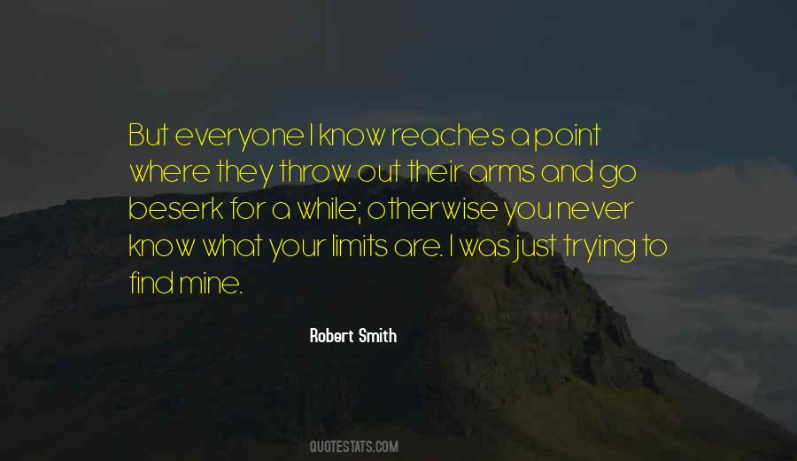 Quotes About Know Your Limits #1715405