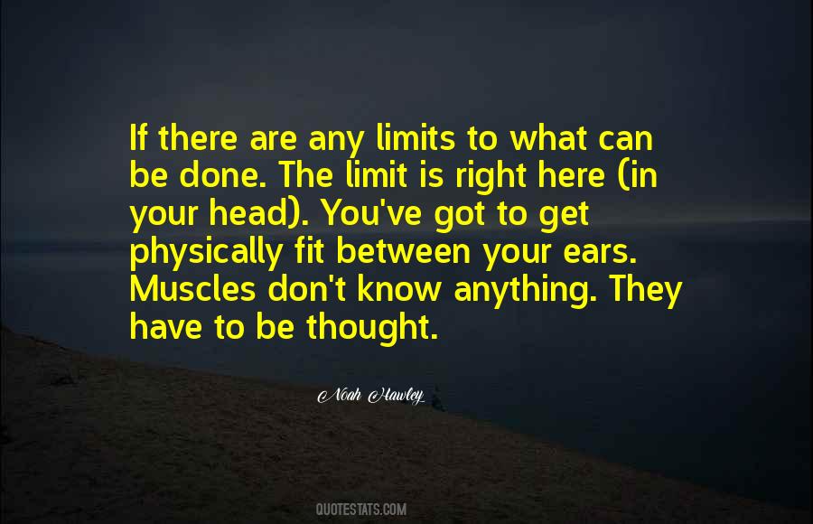 Quotes About Know Your Limits #785523