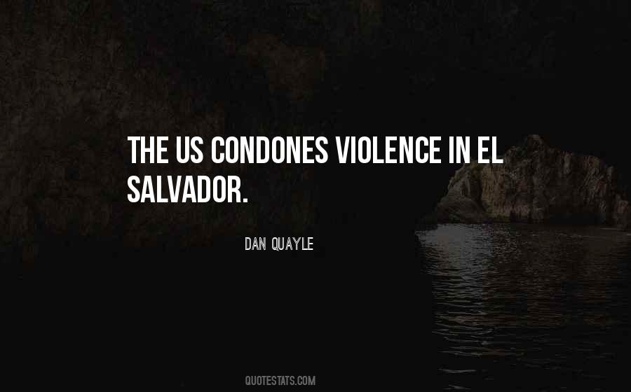 Quotes About El Salvador #1703249