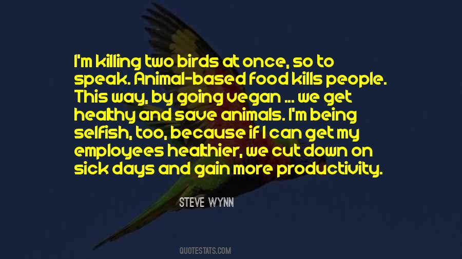 Quotes About Killing Animals For Food #591151