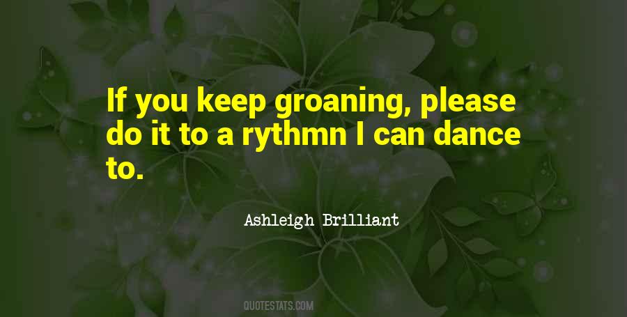 Quotes About Groaning #863907