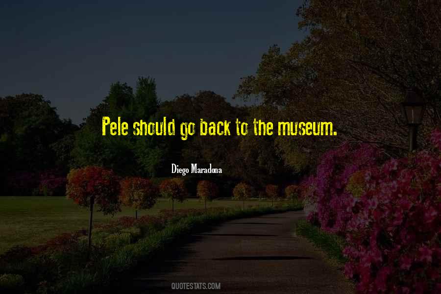 Quotes About The Museum #1067322