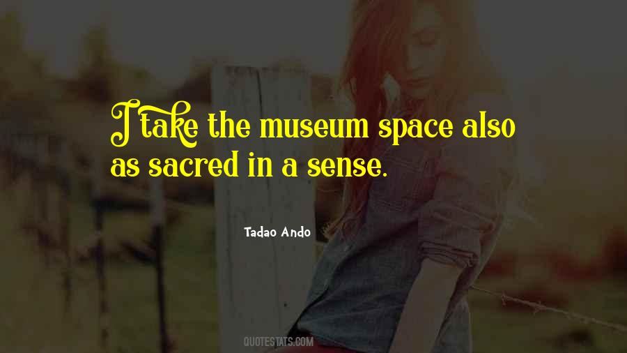 Quotes About The Museum #538888